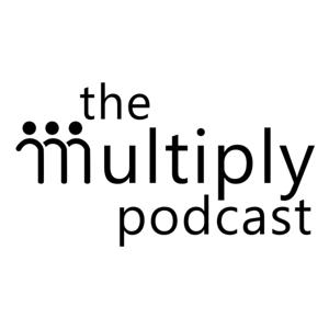 The Multiply Podcast