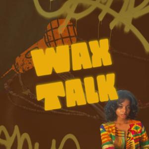 Wax Talk