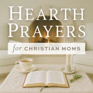 Hearth Prayers