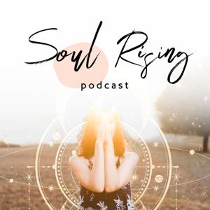 Soul Rising Podcast