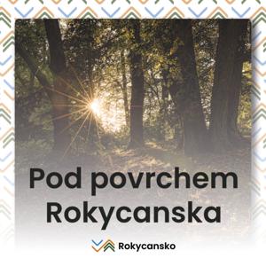 Pod povrchem Rokycanska