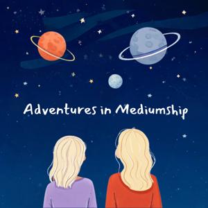 Adventures in Mediumship