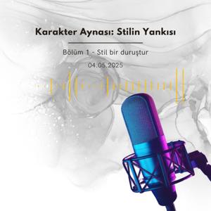 Karakter Aynası: Stilin Yankısı