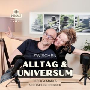 Zwischen Alltag und Universum: Der Podcast von Jessi und Michi