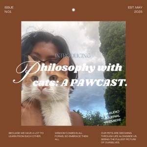 philosophy with cats: A PAWCAST.