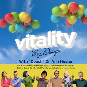 Vitality by Design: A Science-Backed Approach to Naturally Prevent, Treat & Reverse Chronic Diseases