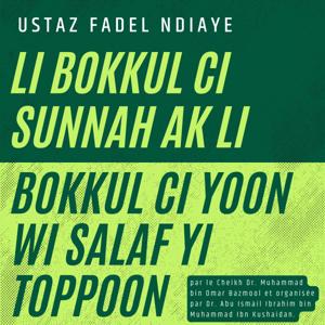 Li bokkul ci sunnah, ak li bokkul ci yoon wi salaf yi toppoon
