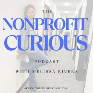 The Nonprofit Curious Podcast
For nonprofit founders, startups, and mission-centered do-good-ers!