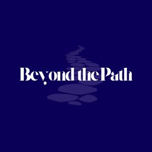 Beyond the Path Podcast