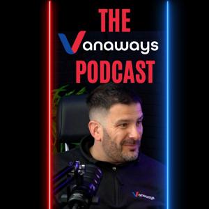 The Vanaways Podcast