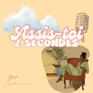 Assis-toi 2 secondes