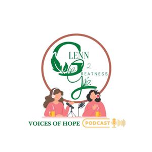Glenn 2 Greatness: Voices of Hope