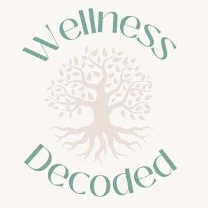 Wecome to Wellness Decoded