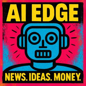 AI Edge: News, Ideas, Money