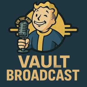 Vault Broadcast - A Fallout Talk Radio Show