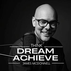 Think. Dream. Achieve