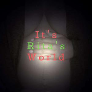 It's Rita's World Podcast
