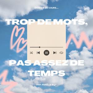 Trop de mots, pas assez de temps