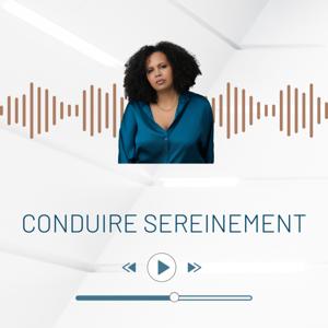 Conduire Sereinement