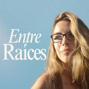 Entre Raíces