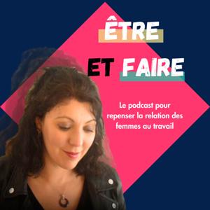 Être et Faire : repenser la relation des femmes au travail