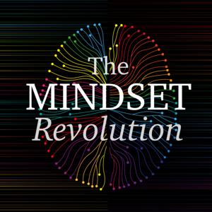 The Mindset Revolution