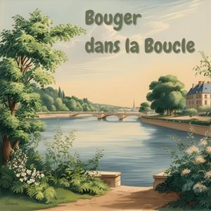 Bouger dans la Boucle