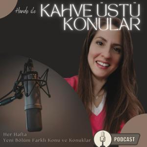 Hande ile Kahve Üstü Konular