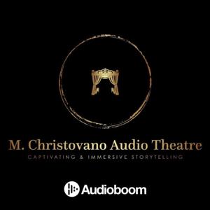 M. Christovano Audio Theatre Podcast