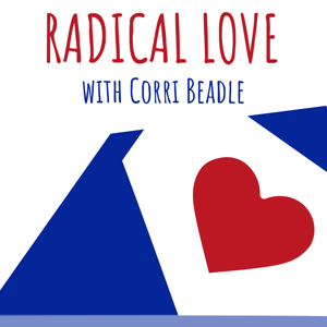 Radical Love with Corri Beadle