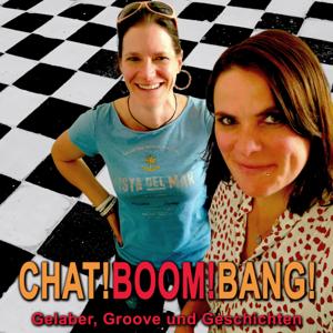Chat! Boom! Bang! - Gelaber, Groove und Geschichten