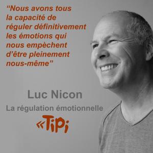 Luc Nicon - la régulation émotionnelle Tipi