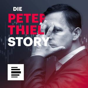 Die Peter Thiel Story by Deutschlandfunk