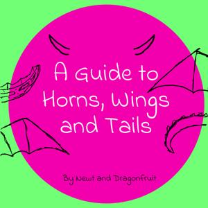A Guide to Horns, Wings, and Tails