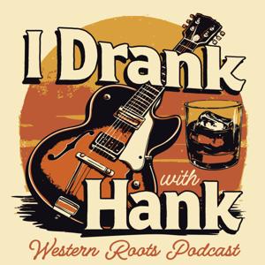 I Drank With Hank