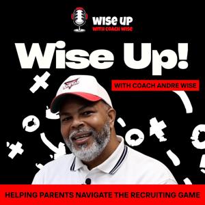 Wise Up! with Coach Wise