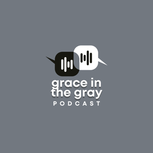 Grace in the Gray