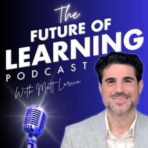 The Future of Learning Podcast