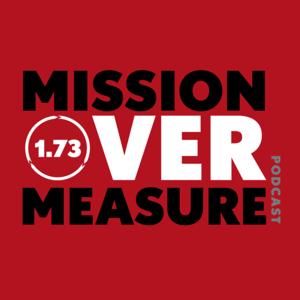 1.73: Mission Over Measure