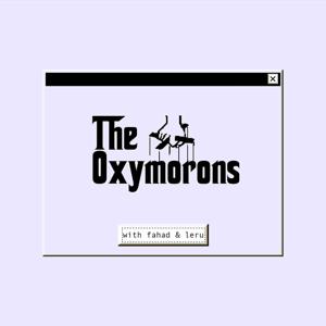 The Oxymorons