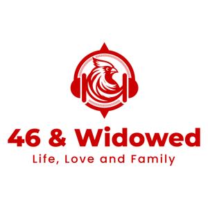 46 and Widowed: Life, Love and Family