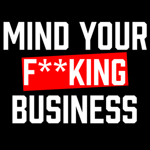 Mind Your F**king Business by Dominic Monkhouse