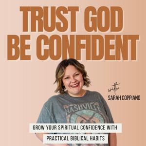 Trust God, Be Confident | Biblical Encouragement, Bible Study, Insecurity, Discipleship, Boundaries