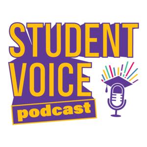 The Student Voice Podcast