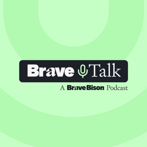 Brave Talk Podcast