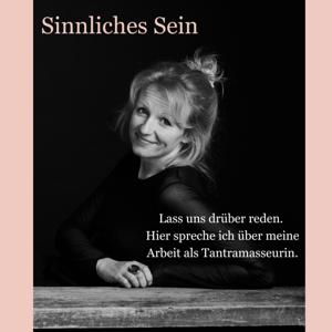 Sinnliches Sein - Dein Podcast für Tantra und Berührungskunst