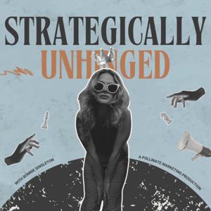 Strategically Unhinged