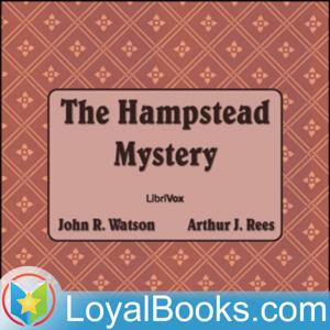 The Hampstead Mystery by John R. Watson