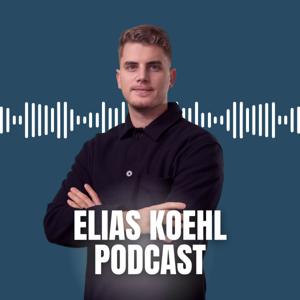 Elias Koehl Podcast