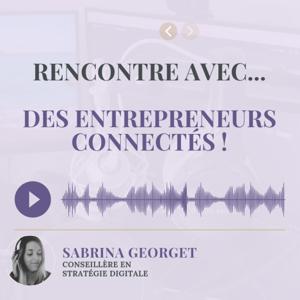 Rencontre avec... des entrepreneurs connectés !